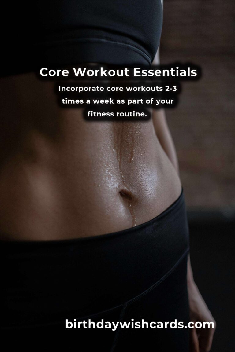 Effective Core Strength Workouts to Achieve Your Fitness Goals