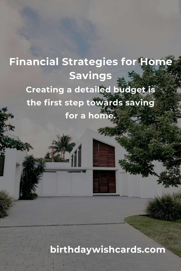 Effective Financial Strategies to Save for a Home