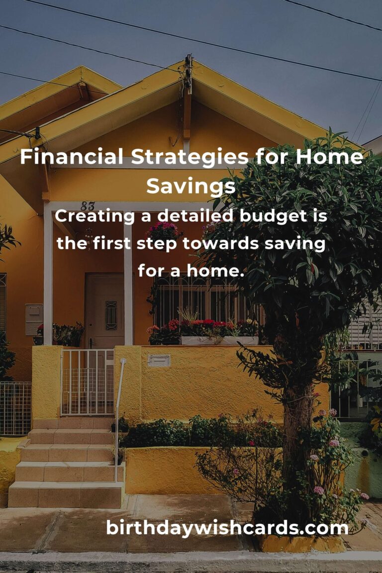Effective Financial Strategies to Save for a Home