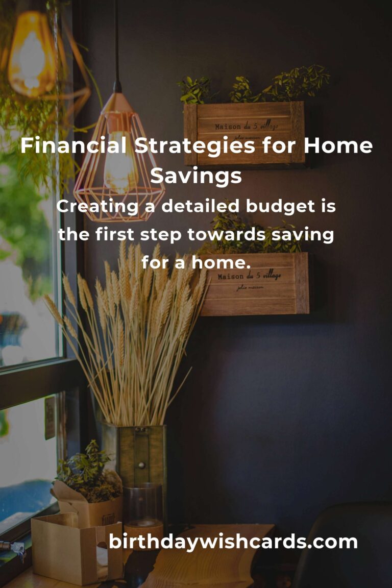 Effective Financial Strategies to Save for a Home