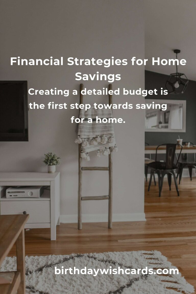 Effective Financial Strategies to Save for a Home