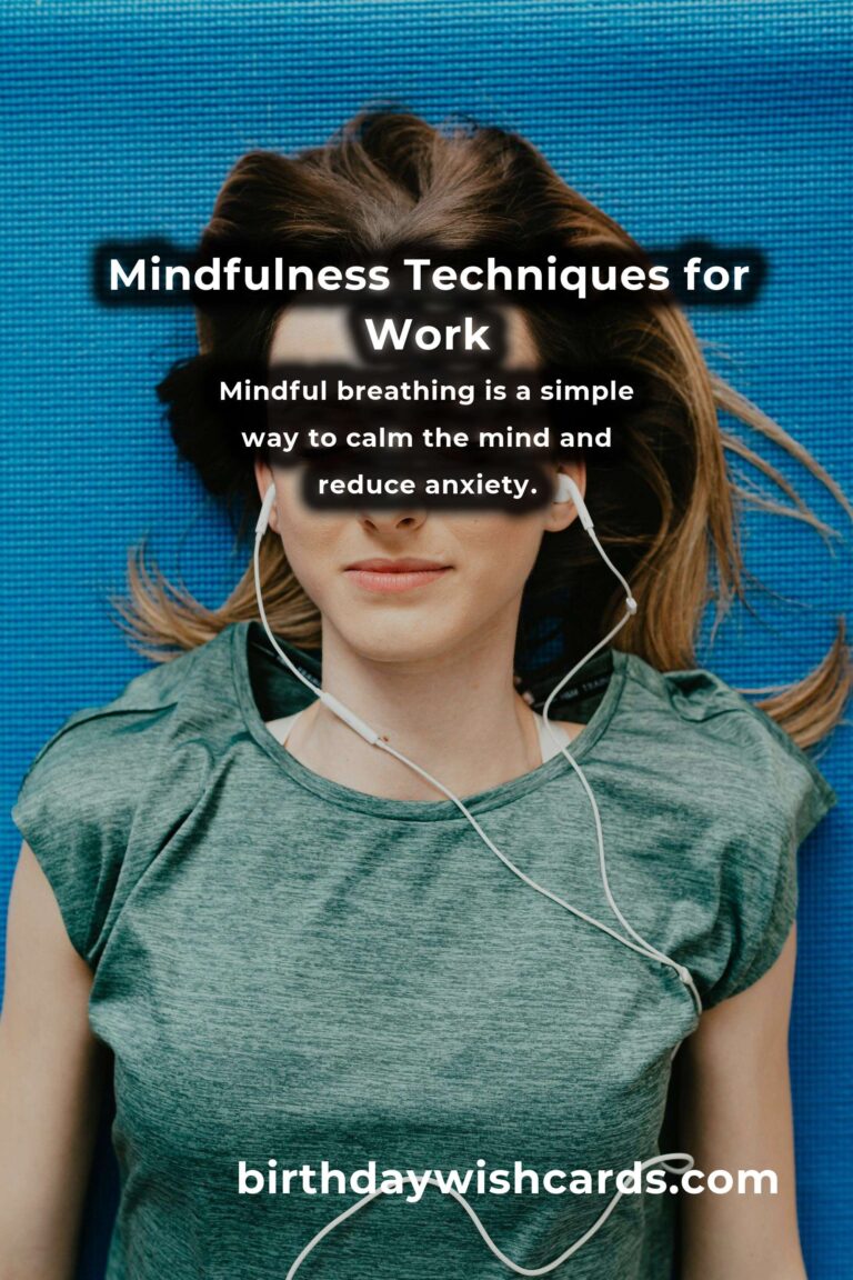 Effective Mindfulness Practices for Stress-Free Workdays