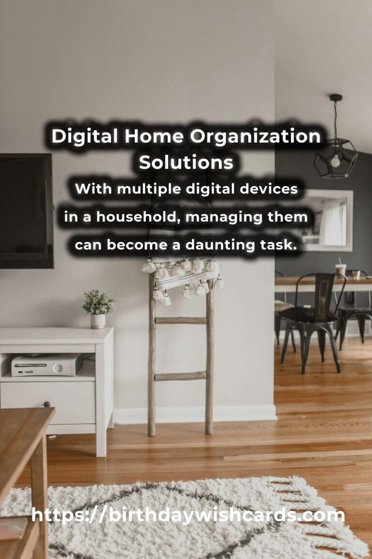Effective Solutions for Common Digital Home Organization Problems