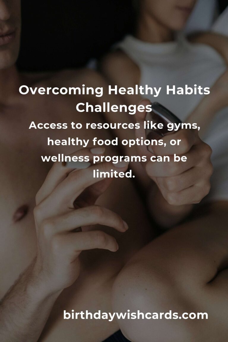 Effective Solutions for Common Healthy Habits Challenges