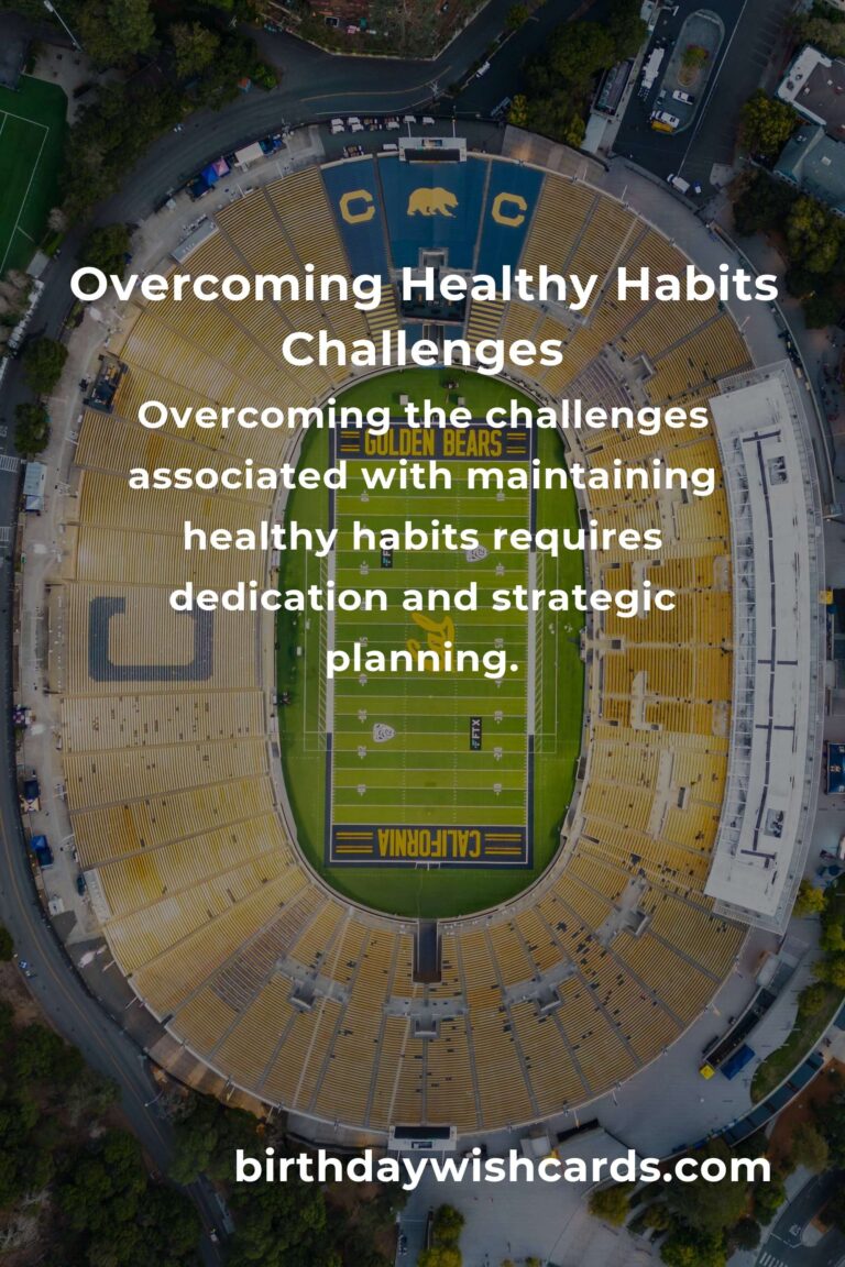 Effective Solutions for Common Healthy Habits Challenges