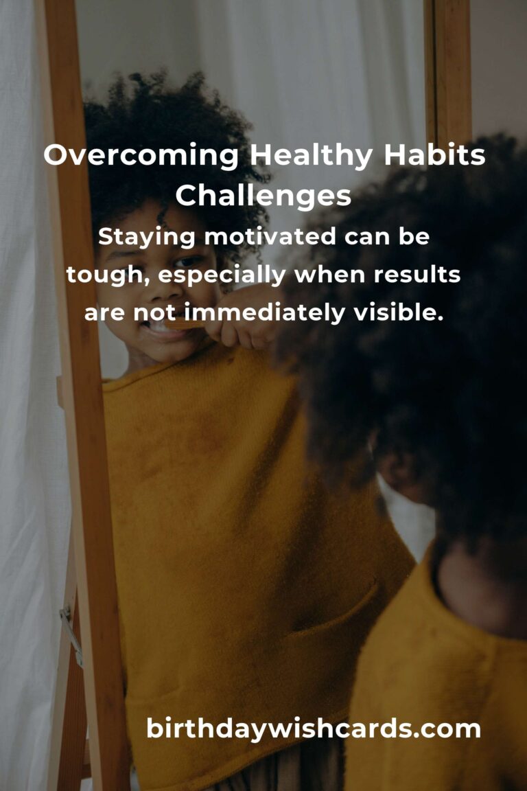 Effective Solutions for Common Healthy Habits Challenges