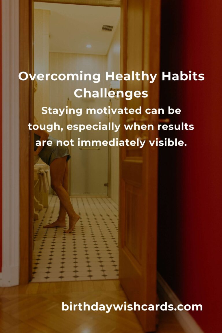 Effective Solutions for Common Healthy Habits Challenges