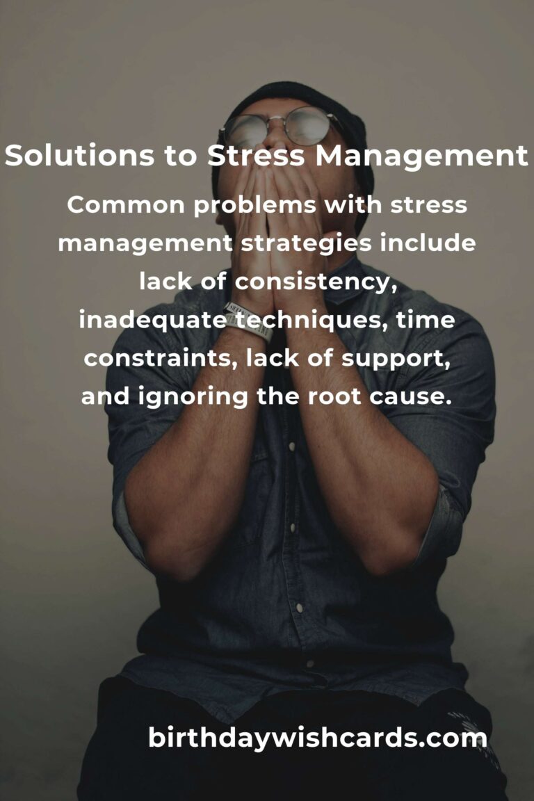 Effective Solutions to Common Stress Management Strategies Problems