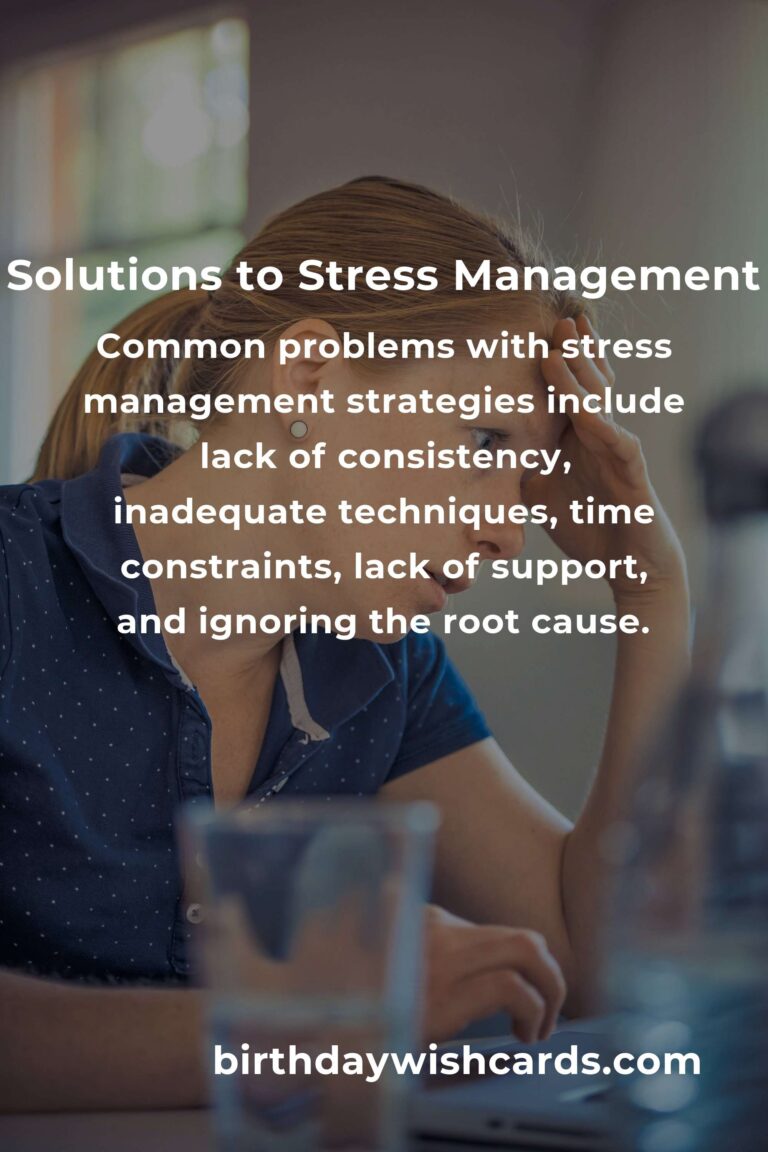 Effective Solutions to Common Stress Management Strategies Problems