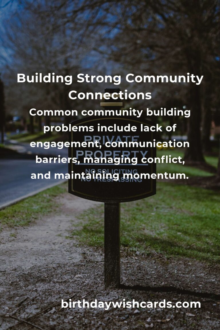 Effective Strategies for Solving Common Community Building Problems