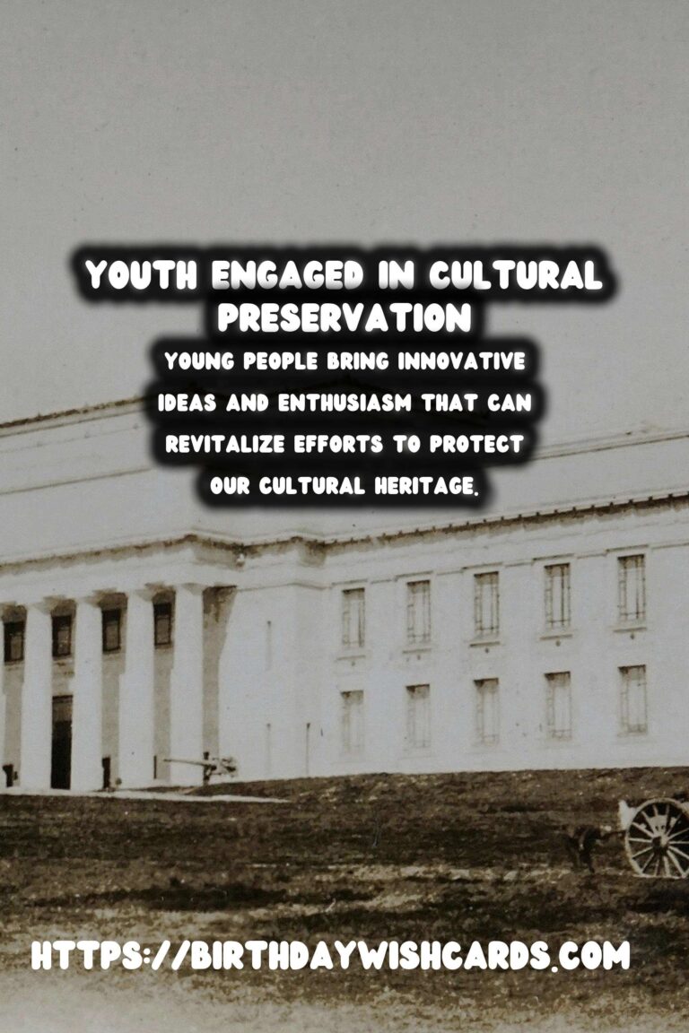 Empowering Future Generations: The Role of Youth in Sustainable Historical Preservation