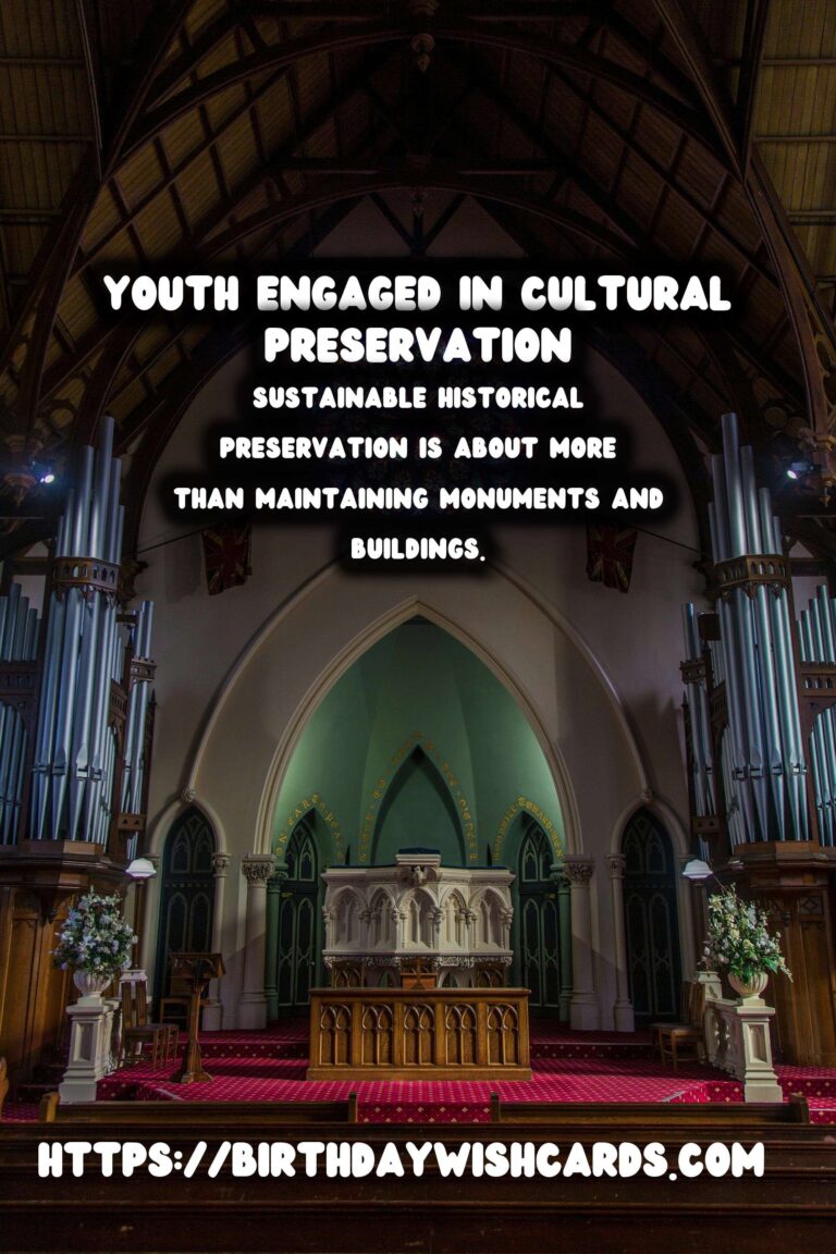 Empowering Future Generations: The Role of Youth in Sustainable Historical Preservation