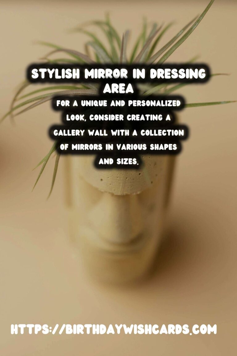 Enhance Your Dressing Area with Mirrors: A Stylish Guide