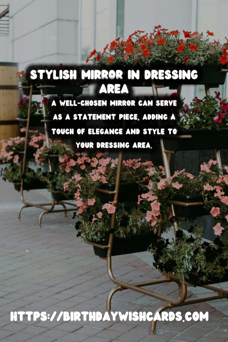 Enhance Your Dressing Area with Mirrors: A Stylish Guide