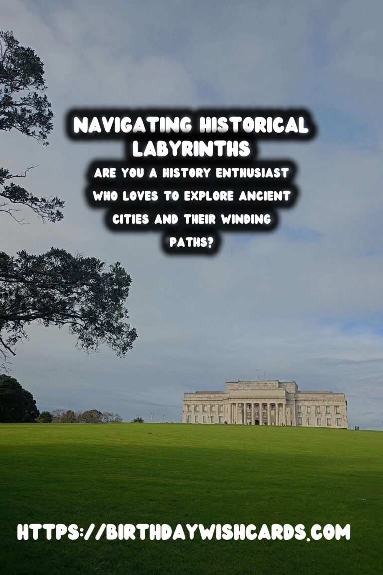 Enhance Your Historical Explorations: The Best Travel Apps for Navigating Labyrinths