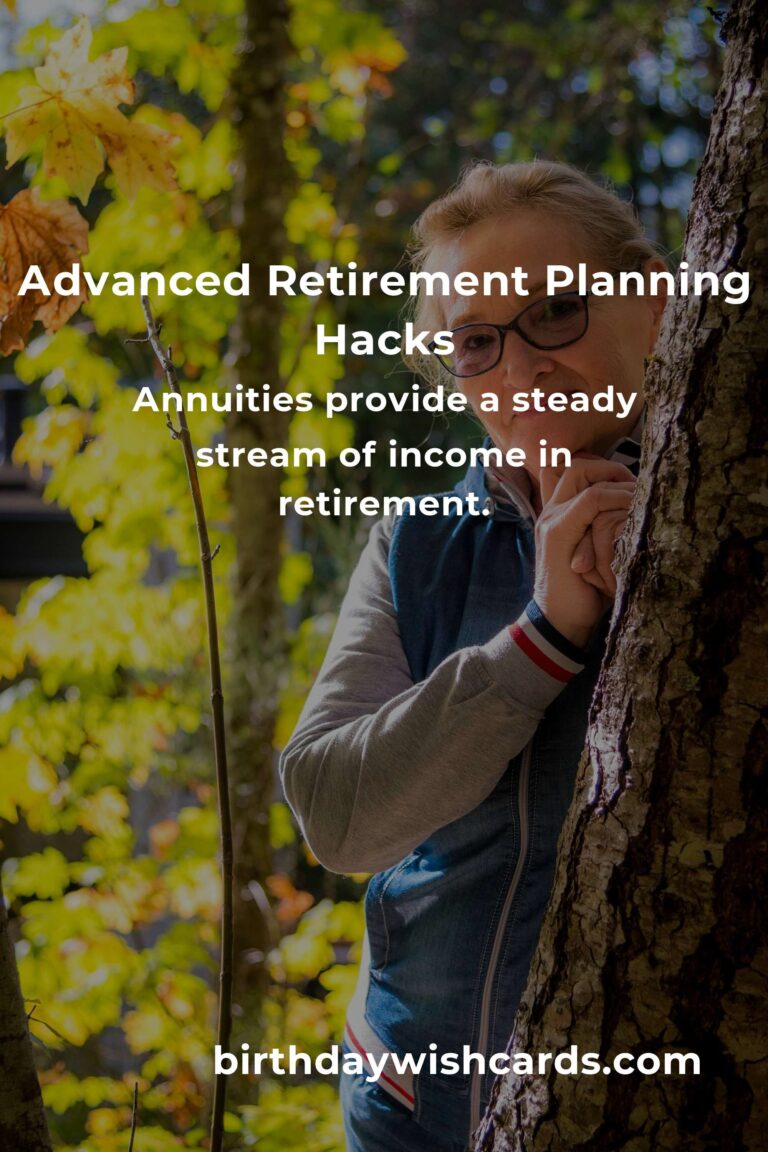 Essential Advanced Retirement Planning Hacks for a Secure Future