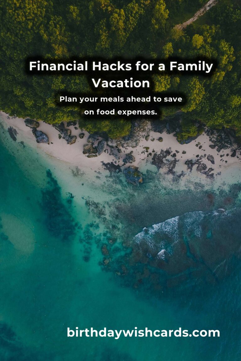 Essential Financial Hacks for Budgeting a Family Vacation