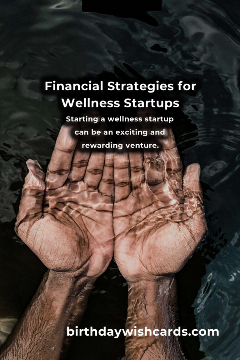 Essential Financial Hacks for Funding a Wellness Startup