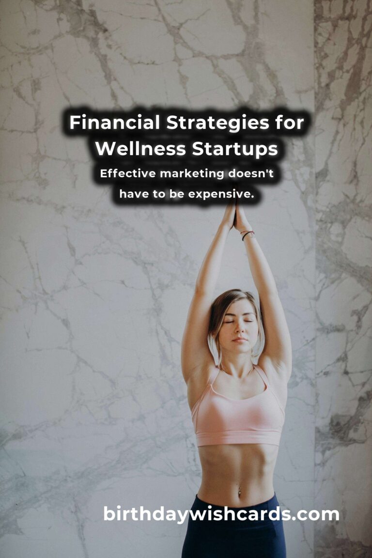 Essential Financial Hacks for Funding a Wellness Startup