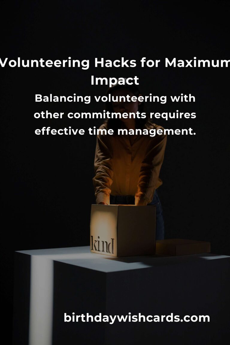 Essential Practical Volunteering Hacks: Enhance Your Impact