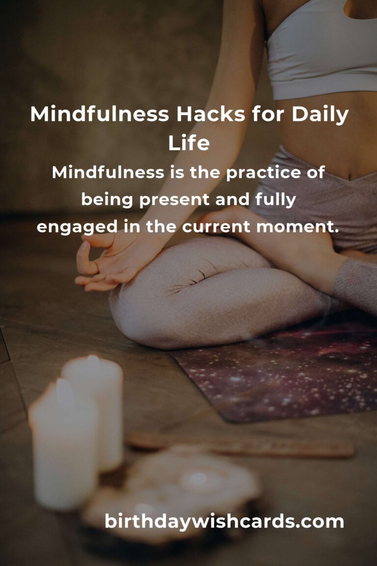 Essential Proven Mindfulness Hacks for Daily Life