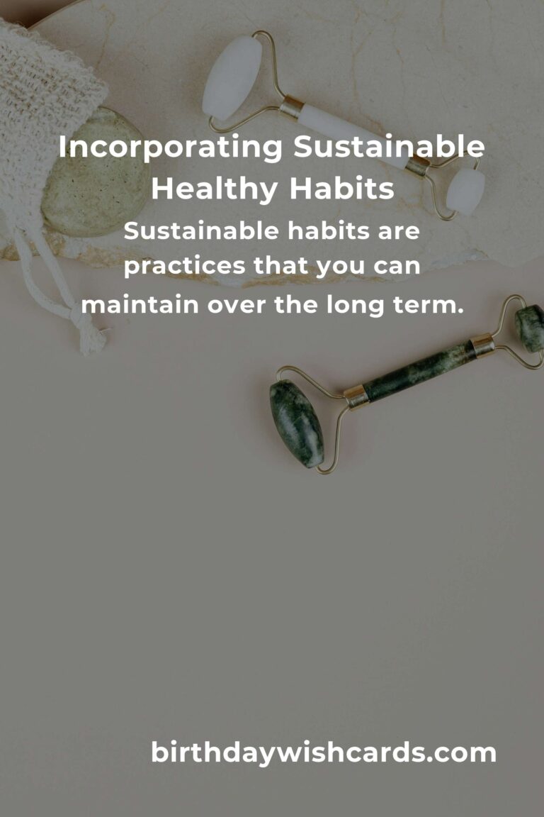 Essential Sustainable Healthy Habits Hacks for a Better Lifestyle