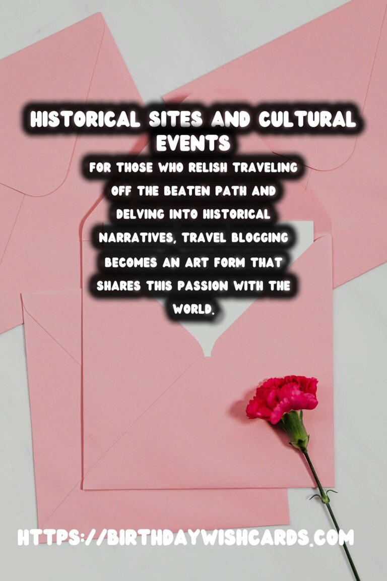 Essential Travel Blogging Tips for History and Culture Enthusiasts
