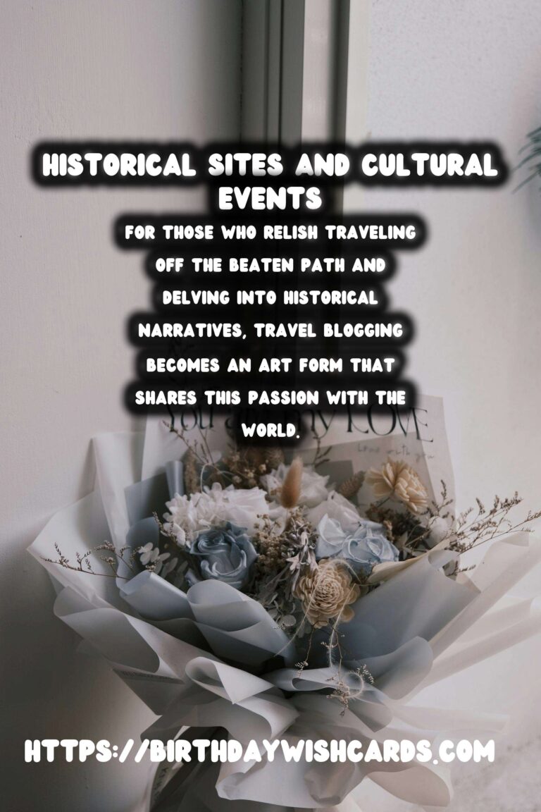 Essential Travel Blogging Tips for History and Culture Enthusiasts