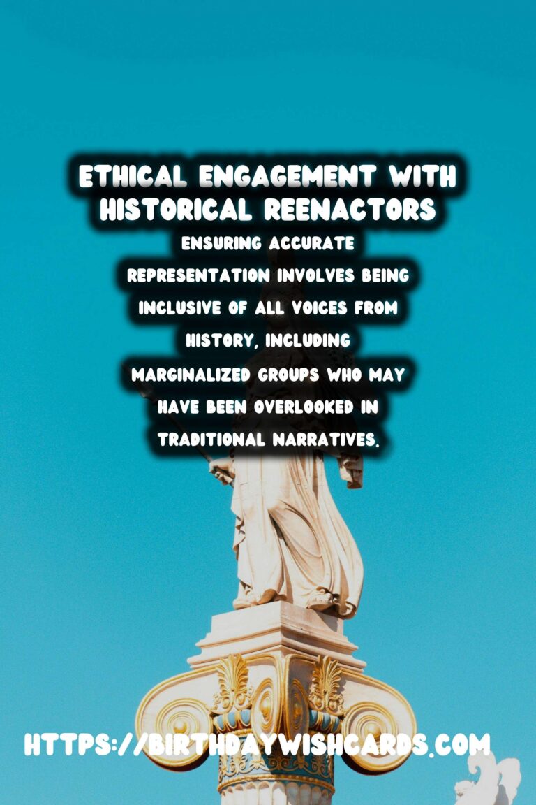 Ethical Engagement with Historical Reenactment Groups