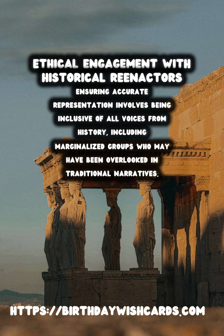 Ethical Engagement with Historical Reenactment Groups