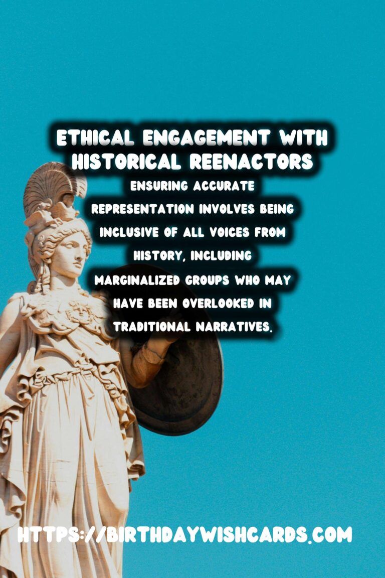 Ethical Engagement with Historical Reenactment Groups