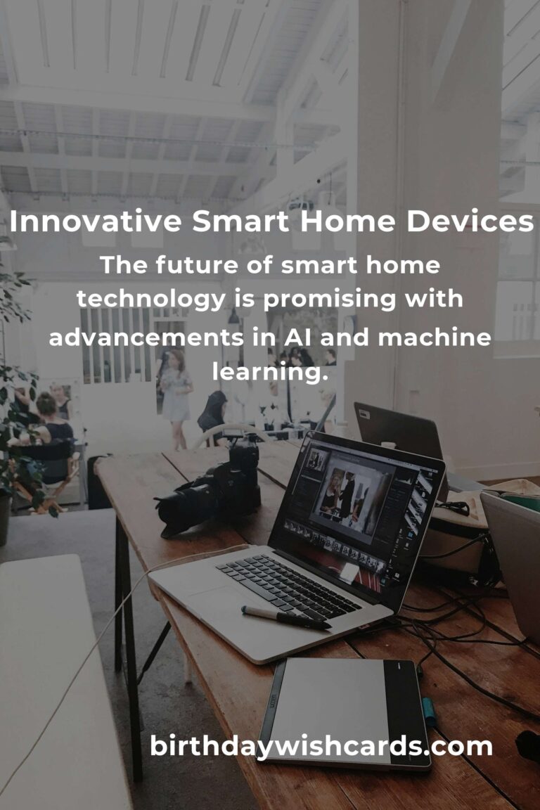 Everything You Need to Know About Innovative Smart Home Tech