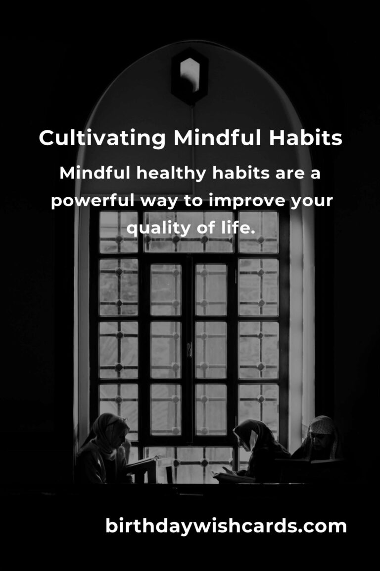 Everything You Need to Know About Mindful Healthy Habits