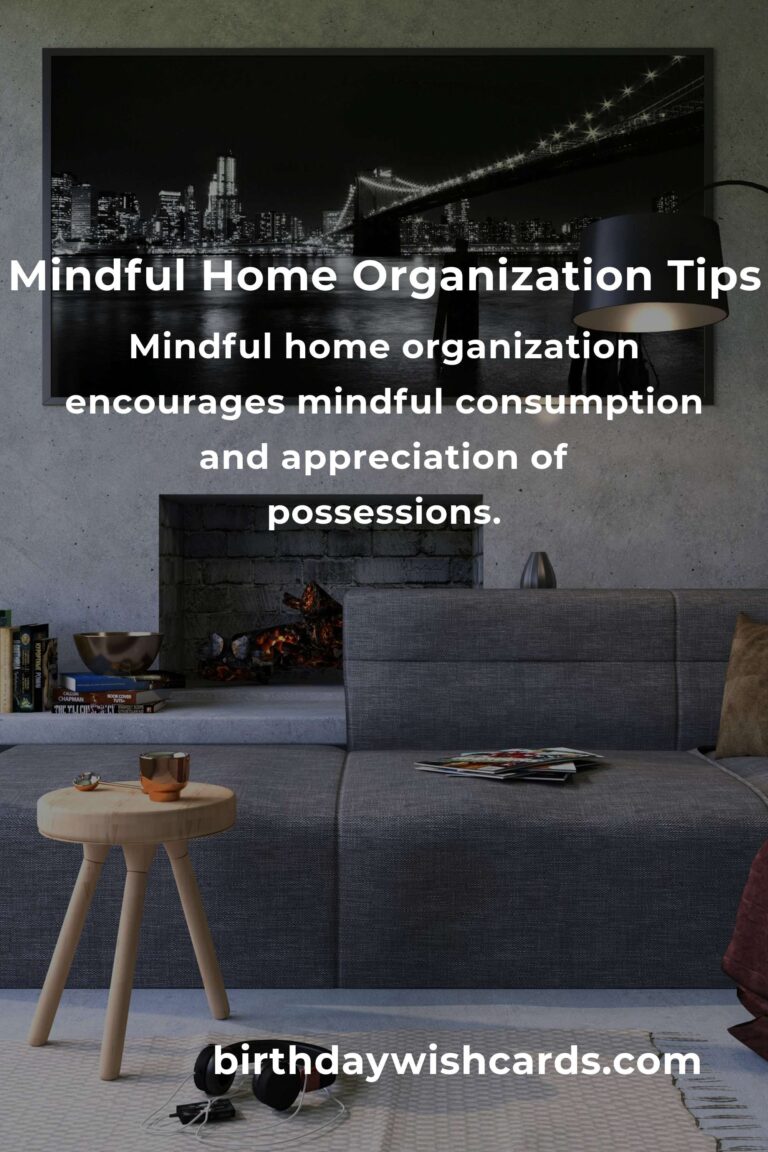 Everything You Need to Know About Mindful Home Organization