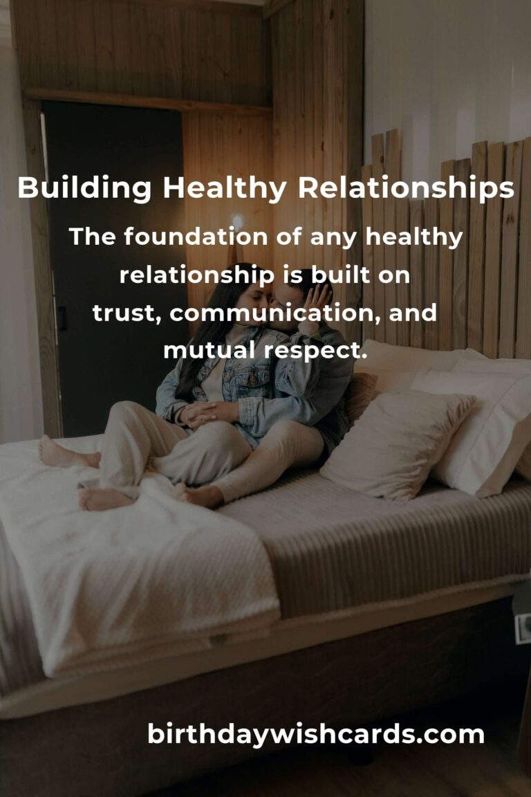 Expert Advice for Building Easy and Healthy Relationships