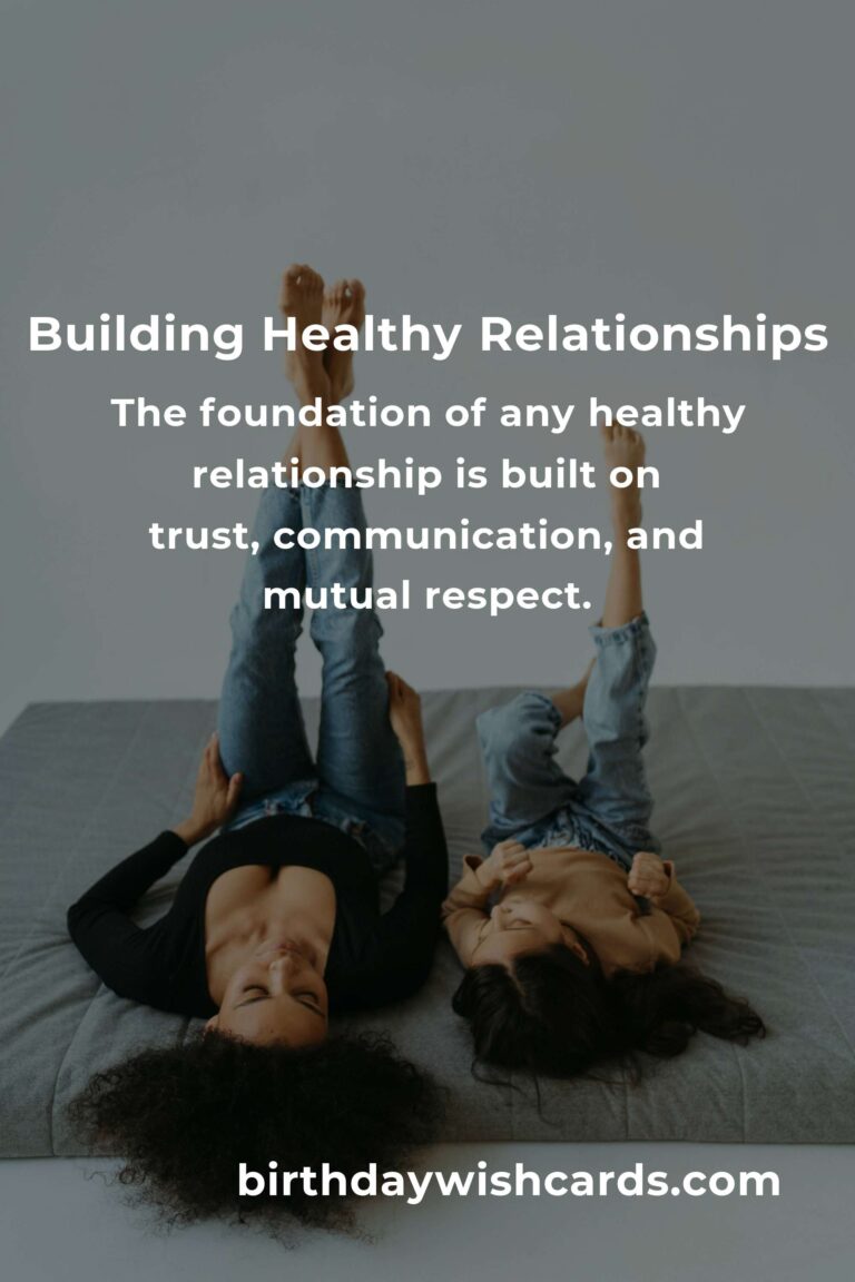 Expert Advice for Building Easy and Healthy Relationships