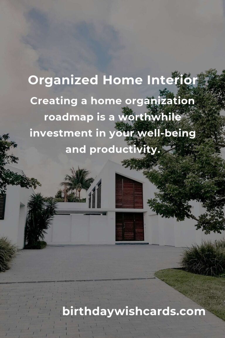 Expert Advice for Crafting Your Home Organization Roadmap