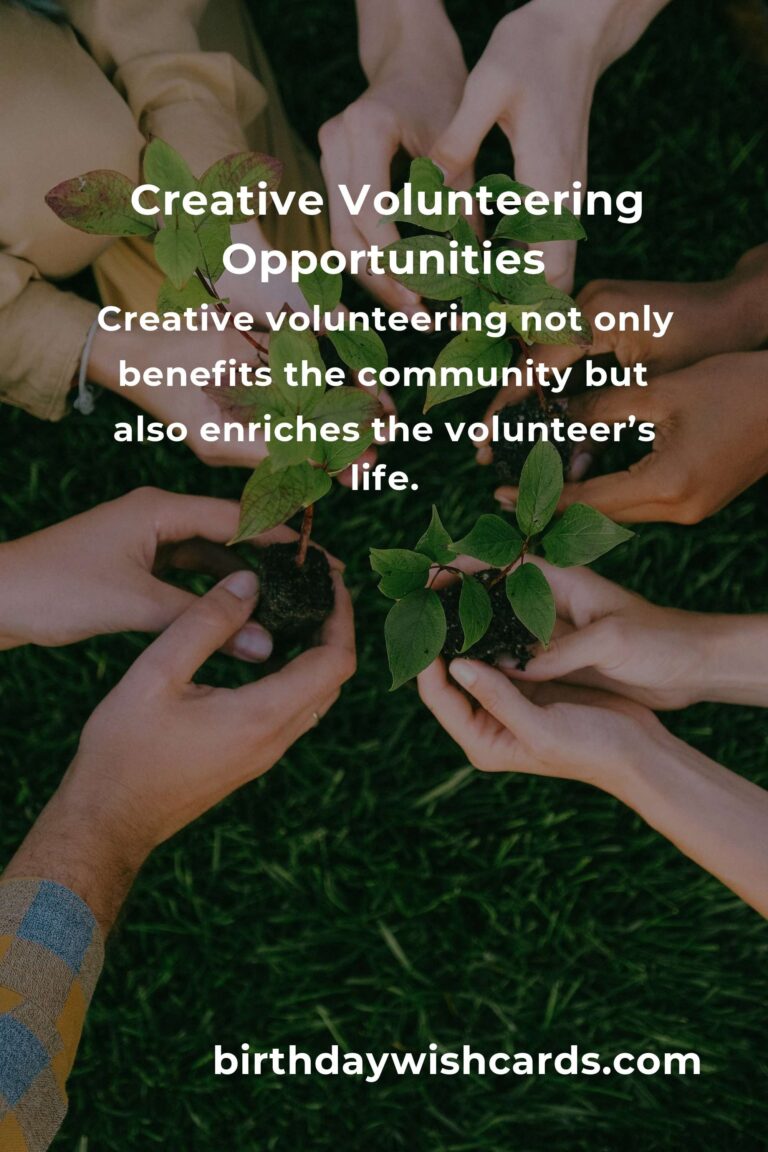 Expert Advice for Creative Volunteering: Unleash Your Potential and Make a Difference