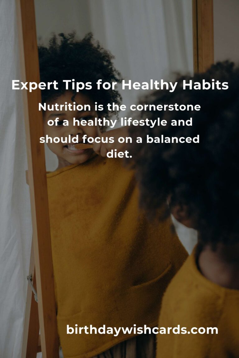 Expert Advice for Developing Healthy Habits