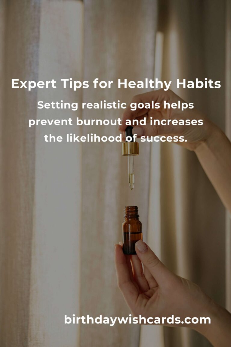 Expert Advice for Developing Healthy Habits