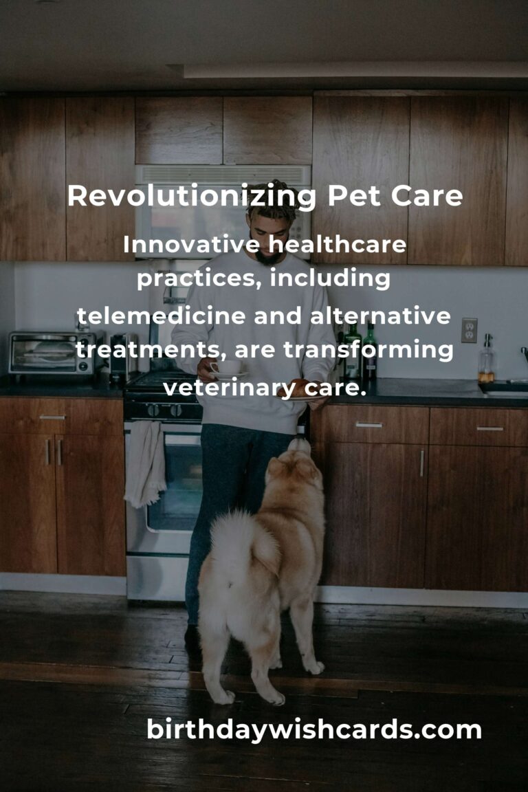 Expert Advice for Innovative Pet Care: Revolutionize Your Pet's Wellbeing