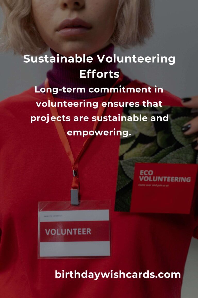 Expert Advice for Sustainable Volunteering: Making a Meaningful Impact