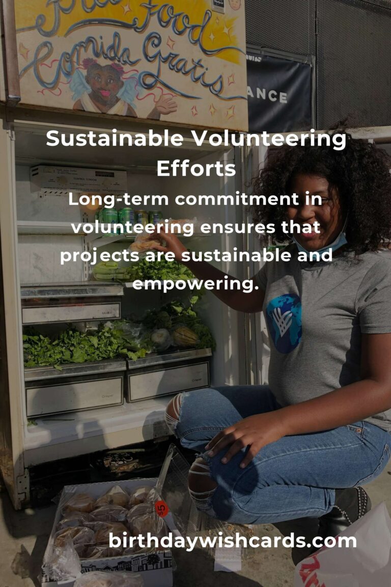 Expert Advice for Sustainable Volunteering: Making a Meaningful Impact