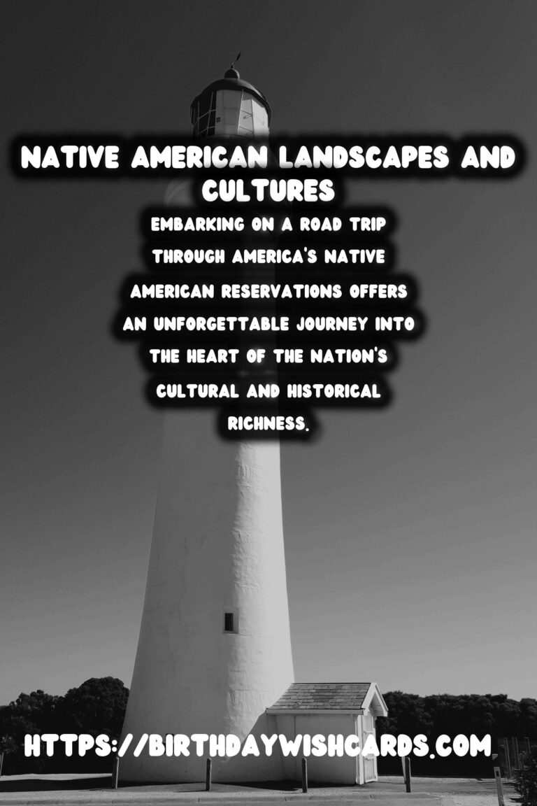 Explore the Rich Heritage: Road Trips Through America's Native American Reservations