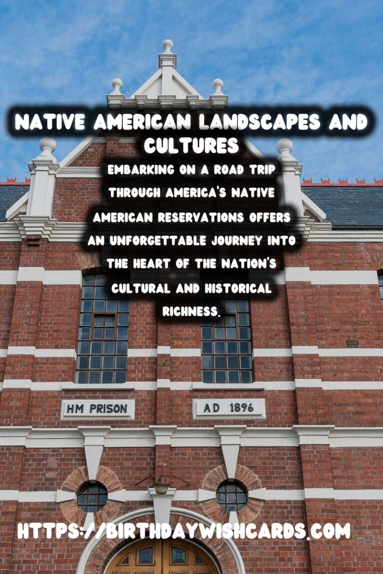 Explore the Rich Heritage: Road Trips Through America's Native American Reservations