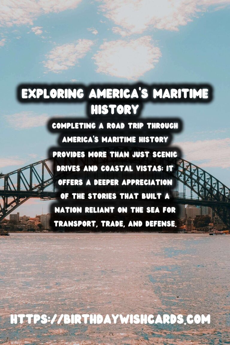 Exploring America's Maritime History: A Road Trip Adventure