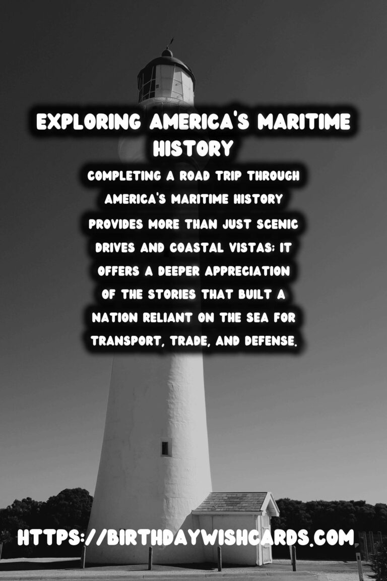 Exploring America's Maritime History: A Road Trip Adventure