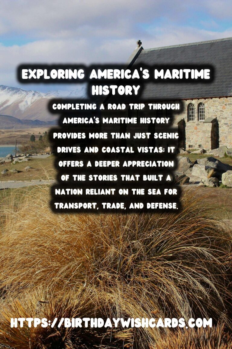 Exploring America's Maritime History: A Road Trip Adventure