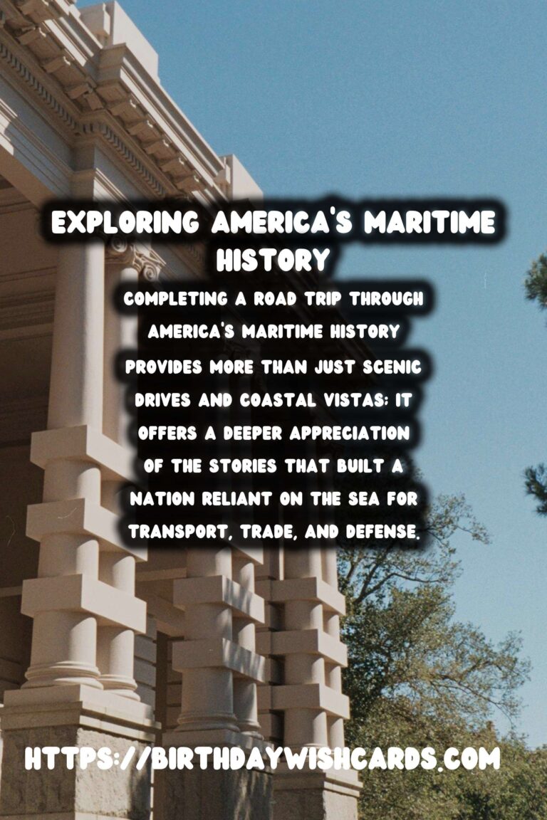 Exploring America's Maritime History: A Road Trip Adventure