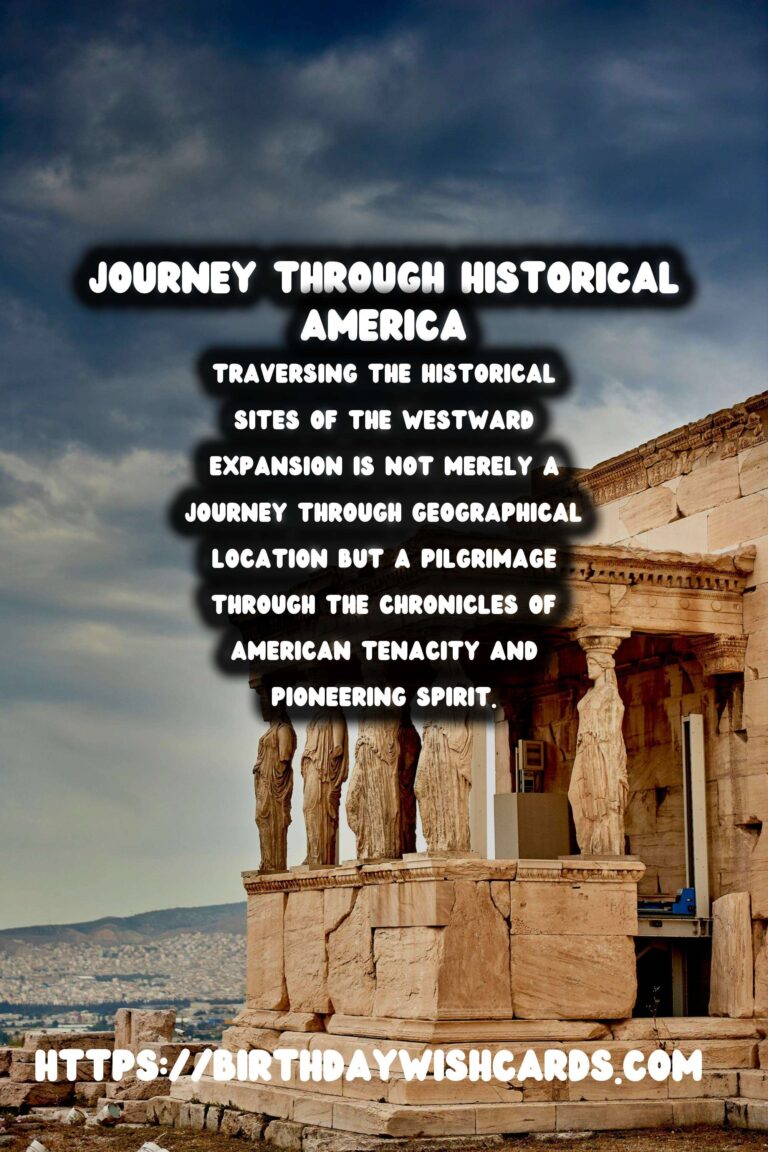 Exploring America’s Westward Expansion: A Road Trip Through History